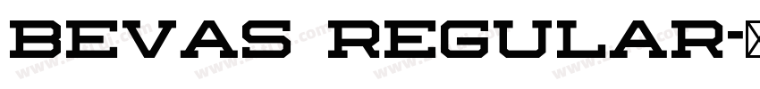 Bevas Regular字体转换